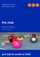 Dresse, Mik Dressel, Mike Dressel, Weinreich, Dirk Weinreich - Pre-Hab