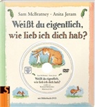 Anita Jeram, Sam McBratney, Anita Jeram - Weißt du eigentlich, wie lieb ich dich hab?, m. DVD