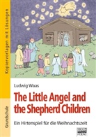 Ludwig Waas, Monika Mulzer - The Little Angel and the Shepherd Children