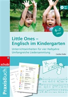 Carolin Fiedler, Caroline Fiedler - Little Ones - Englisch im Kindergarten