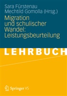 Fürstena, Sar Fürstenau, Sara Fürstenau, Gomoll, Gomolla, Gomolla... - Migration und schulischer Wandel: Leistungsbeurteilung