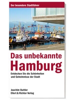 Joachim Buttler - Das unbekannte Hamburg