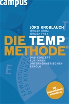 Jürgen Frey, Jör Knoblauch, Jörg Knoblauch, Kobj, Jürge Kurz, Jürgen Kurz... - Die TEMP-Methode