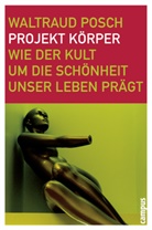 Waltraud Posch - Projekt Körper