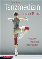 Liane Simmel, Korina Kaisershot - Tanzmedizin in der Praxis