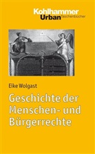 Eike Wolgast - Geschichte der Menschen- und Bürgerrechte