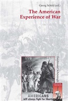 Georg Schild - The American Experience of War