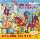 Raine Bielfeldt, Rainer Bielfeldt, Otto Senn, Meret Reuther, Iris Schumacher, Lara Torp - Was hör ich da? Auf der Ritterburg, Audio-CD (Audio book)