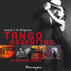 Sonja Allgaier, Sonja T Allgaier, Sonja T. R. Allgaier - terra magica Tango Argentino in Buenos Aires