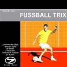 Florian D Munz, Florian D. Munz - FUSSBALL TRIX