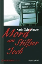 Karin Schickinger - Mord am Stilfser Joch