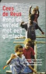 C. de Reus, Cees de Reus - Rond de wereld met een glimlach / druk 1