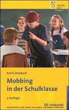 Karl E Dambach, Karl E. Dambach - Mobbing in der Schulklasse