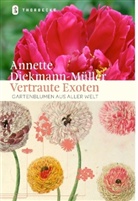 Diekmann-Müller, Annette Diekmann-Müller - Vertraute Exoten