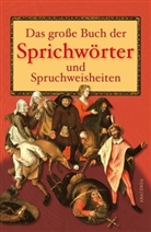 Karl August Fritz, Karl A. Fritz, Karl August Fritz - Das große Buch der Sprichwörter und Spruchweisheiten