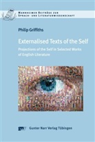 Philip Griffiths - Externalised Texts of the Self