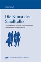 Katja Kessel - Die Kunst des Smalltalks