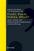 Christine Abbt, Tim Kammasch - Punkt, Punkt, Komma, Strich?