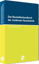 Andr Croissant, André Croissant, Dreesman, HENRIC, Marti Henrich, Martin Henrich... - Das Baustellenhandbuch der modernen Haustechnik