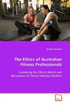 Andrew Dawson - The Ethics of Australian Fitness Professionals