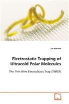 Jan Kleinert - Electrostatic Trapping of Ultracold Polar Molecules