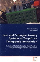Jason Kindrachuk - Host and Pathogen Sensory Systems as Targets for Therapeutic Intervention