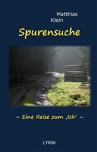 Matthias Klein - Spurensuche