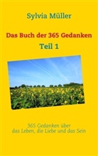 Sylvia Müller - Das Buch der 365 Gedanken