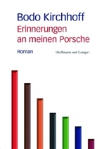 Bodo Kirchhoff - Erinnerungen an meinen Porsche
