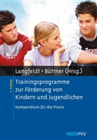Büttner, Büttner, Gerhard Büttner, Hans-Peter Langfeld, Hans-Pete Langfeldt, Hans-Peter Langfeldt - Trainingsprogramme zur Förderung von Kindern und Jugendlichen