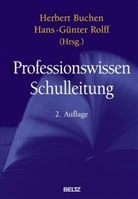 Herbert Buchen, Hans-Günter Rolff - Professionswissen Schulleitung