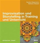 Sandr Masemann, Sandra Masemann, Barbara Messer - Improvisation und Storytelling in Training und Unterricht