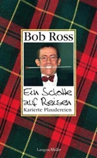Bob Ross, Carlo Günther - Ein Schotte auf Reisen