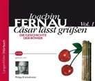 Joachim Fernau, Philipp Kreisselmeier - Cäsar lässt grüßen, 2 Audio-CDs. Vol.1 (Hörbuch)