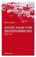 Petra Ivanov - Angst, Haas und Seitensprung