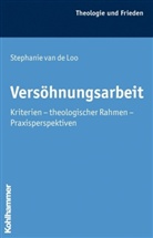 Stephanie van de Loo, Stephanie van de Loo - Versöhnungsarbeit