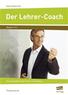 Thomas Unruh, Verena Anlauf, Miriam Miller - Der Lehrer-Coach