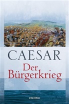 Caesar, Gaius Julius Caesar - Der Bürgerkrieg