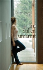 Carmen Bregy - Im Stillen umarmt