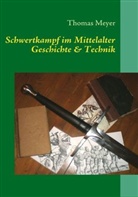 Thomas Meyer - Schwertkampf im Mittelalter