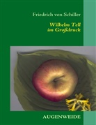 Friedrich Schiller, Friedrich von Schiller, Maik Franzen, Maike Franzen - Wilhelm Tell
