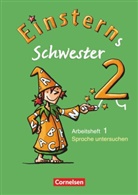 Rolan Bauer, Roland Bauer, Jutta Maurach, Jutta Maurach, Roland Bauer, Yo Rühmer... - Einsterns Schwester, 2. Schuljahr - 1: Einsterns Schwester - Sprache und Lesen - Ausgabe 2009 - 2. Schuljahr