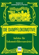 Paul Denzien, Paul Denzin, Pau Denzien, Paul Denzien, Pau Denzin - Die Dampflokomotive