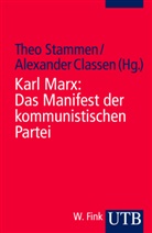 Karl Marx, Classen, Alexander Classen, The Stammen, Theo Stammen, The Stammen (Prof. Dr.em.) - Das Manifest der kommunistischen Partei
