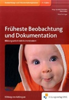 Silvia Gartinger, Susanne Viernickel, Petra Völkel - Früheste Beobachtung und Dokumentation