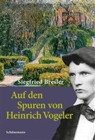Siegfried Bresler - Auf den Spuren von Heinrich Vogeler