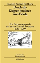 Joachim S. Eichhorn, Joachim Samuel Eichhorn - Durch alle Klippen hindurch zum Erfolg