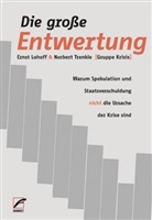 Lohof, Erns Lohoff, Ernst Lohoff, Trenkle, Norbert Trenkle - Die große Entwertung