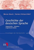 Werne Besch, Werner Besch, Werner (Prof. Dr. Besch, Werner (Prof. Dr.) Besch, Norbert R. Wolf, Norbert Richard Wolf... - Geschichte der deutschen Sprache