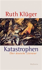Ruth Klüger - Katastrophen
